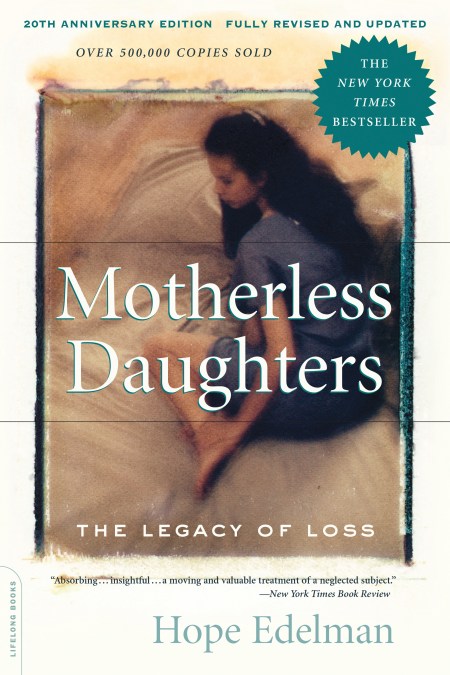 Motherless Daughters (20th Anniversary Edition)