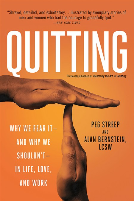 Quitting (previously published as Mastering the Art of Quitting)