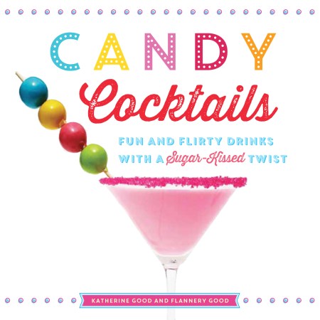 Candy Cocktails