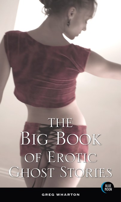 The Big Book of Erotic Ghost Stories