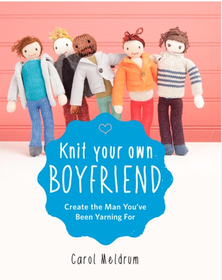 Knit Your Own Boyfriend