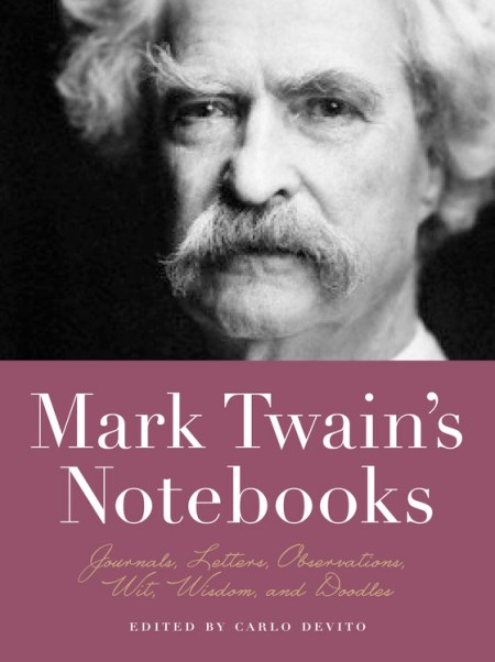 Mark Twain’s Notebooks