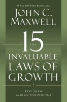 The 15 Invaluable Laws of Growth