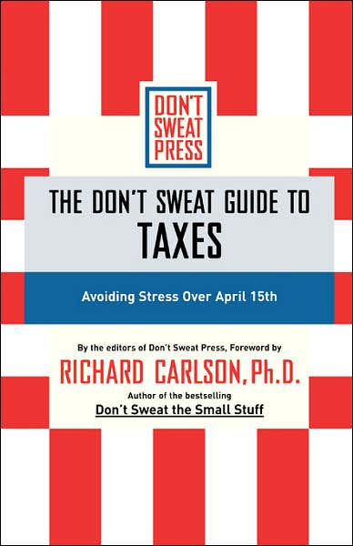 The Don’t Sweat Guide to Taxes