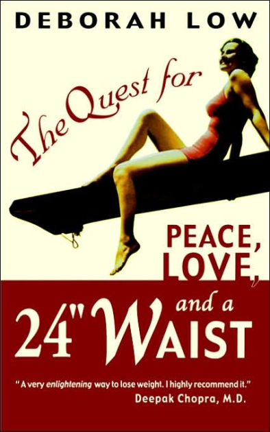 The Quest for Peace, Love and a 24″ Waist