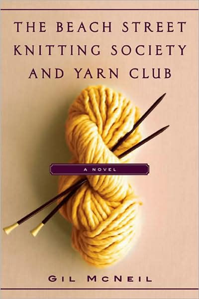 The Beach Street Knitting Society and Yarn Club