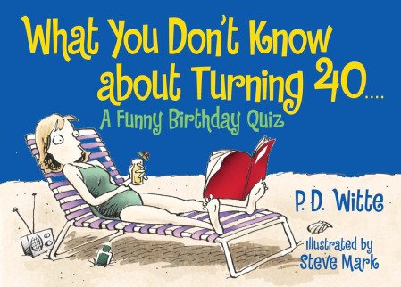 What You Don’t Know About Turning 40