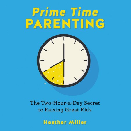 Prime-Time Parenting