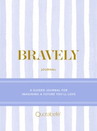 Bravely Journal