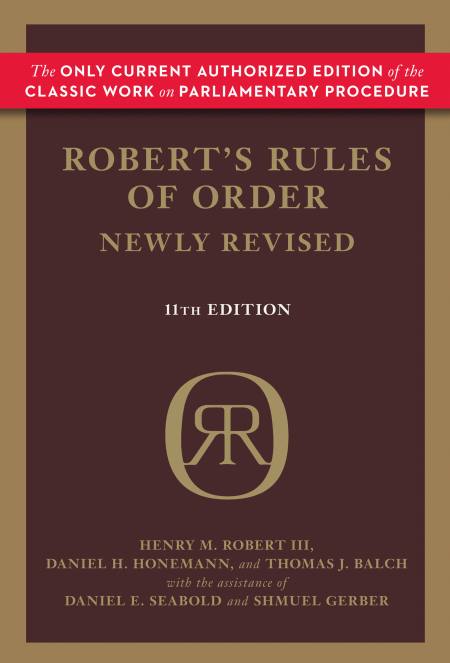 Robert’s Rules of Order (Newly Revised, 11th edition)