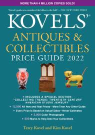 Kovels’ Antiques and Collectibles Price Guide 2022