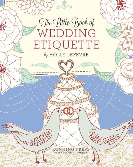 The Little Book of Wedding Etiquette