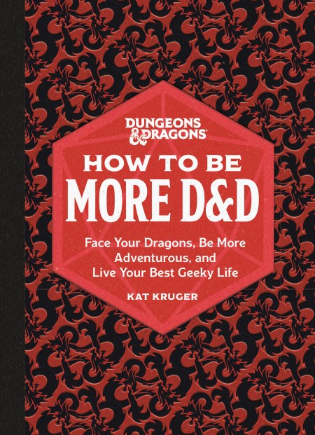 Dungeons & Dragons: How to Be More D&D