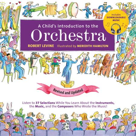 A Child's Introduction to the Orchestra (Revised and Updated)