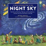 A Child’s Introduction to the Night Sky (Revised and Updated)