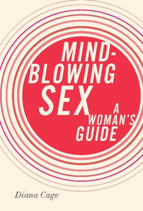 Mind-Blowing Sex