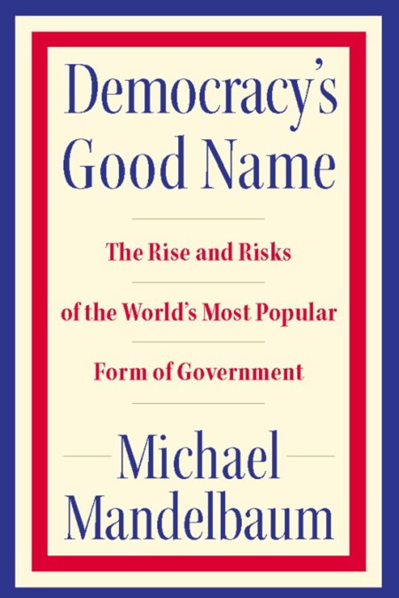 Democracy's Good Name