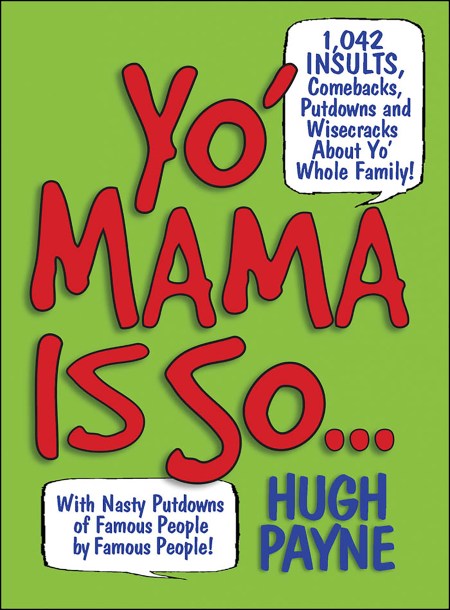 Yo' Mama Is So...