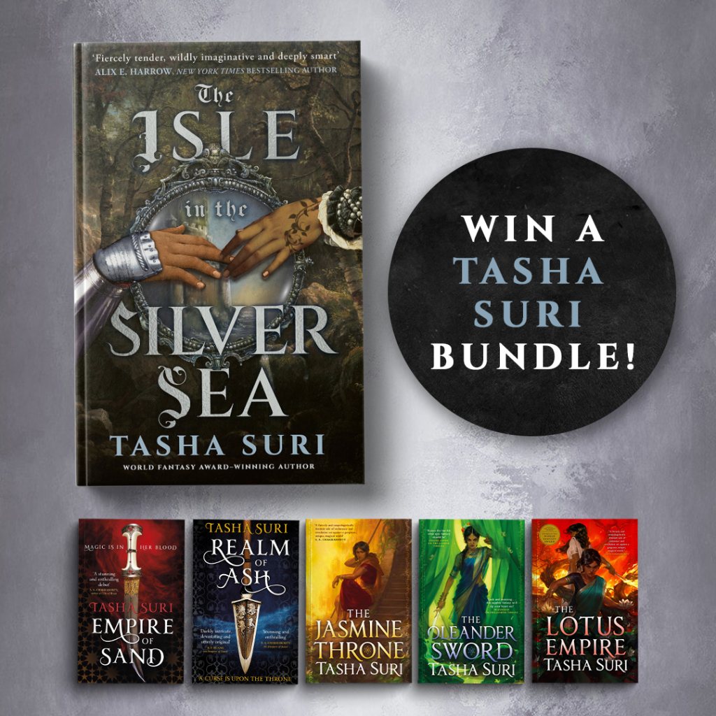 Enter for a chance to win a Tasha Suri bundle! Top Row: The Isle in the Silver Sea Bottom Row: Empire of Sand, Realm of Ash, The Jasmine Throne, The Oleander Sword, and The Lotus Empire