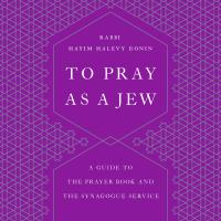 To Pray as a Jew