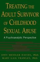 Treating The Adult Survivor Of Childhood Sexual Abuse