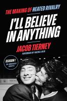 I’ll Believe in Anything
