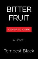 Bitter Fruit
