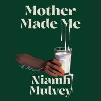 Mother Made Me
